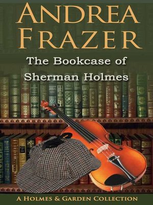 The  Bookcase of Sherman Holmes - ebook